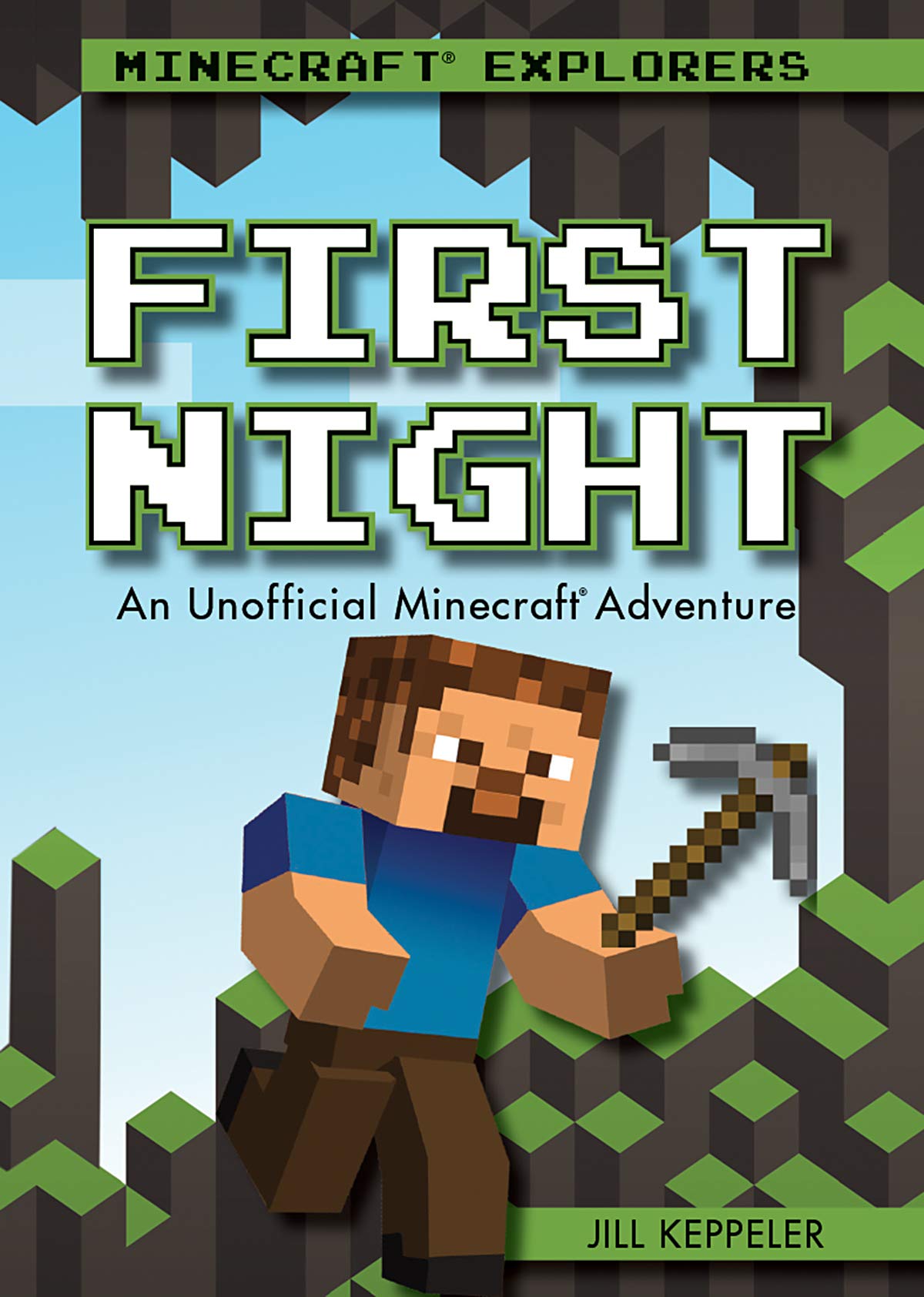 First Night: An Unofficial Minecraft Adventure (Minecraft Explorers),Used