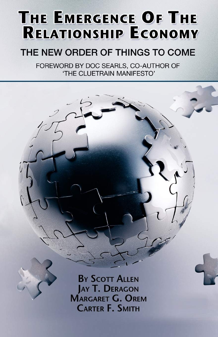 The Emergence of the Relationship Economy: The New Order of Things to Come