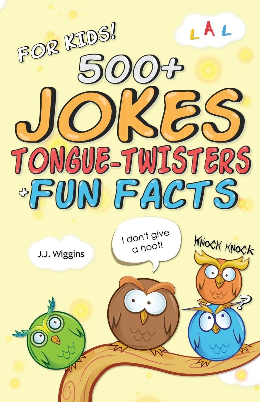 500+ Jokes, TongueTwisters, & Fun Facts For Kids! (Corny Humor For The Family),Used