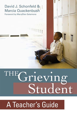 The Grieving Student: A Teacher's Guide,Used