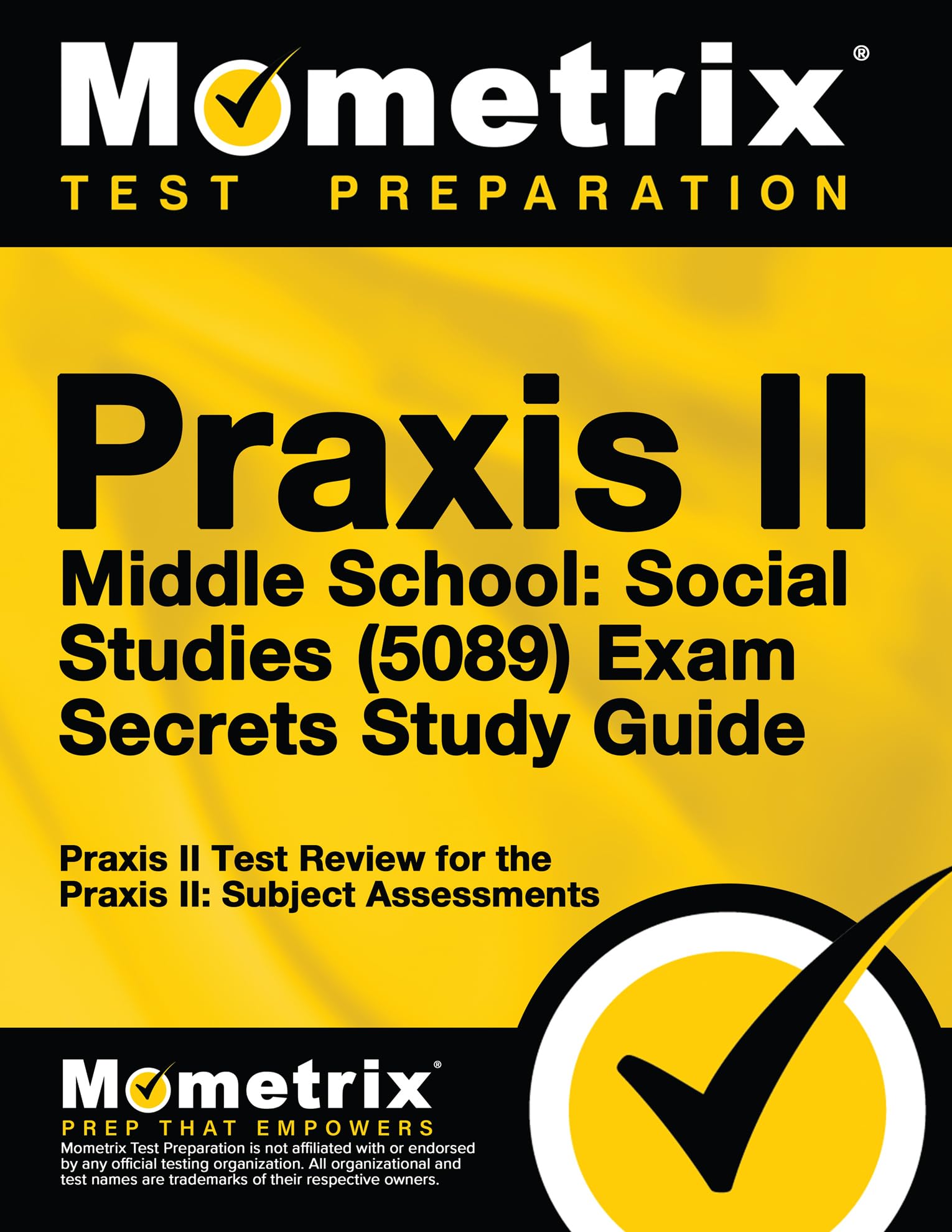 Praxis Ii Middle School: Social Studies (5089) Exam Secrets Study Guide: Praxis Ii Test Review For The Praxis Ii: Subject Assess,Used