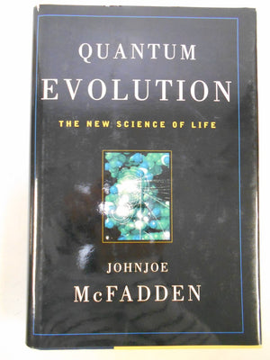 Quantum Evolution: The New Science Of Life