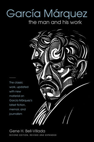 Garca Mrquez: The Man And His Work,Used