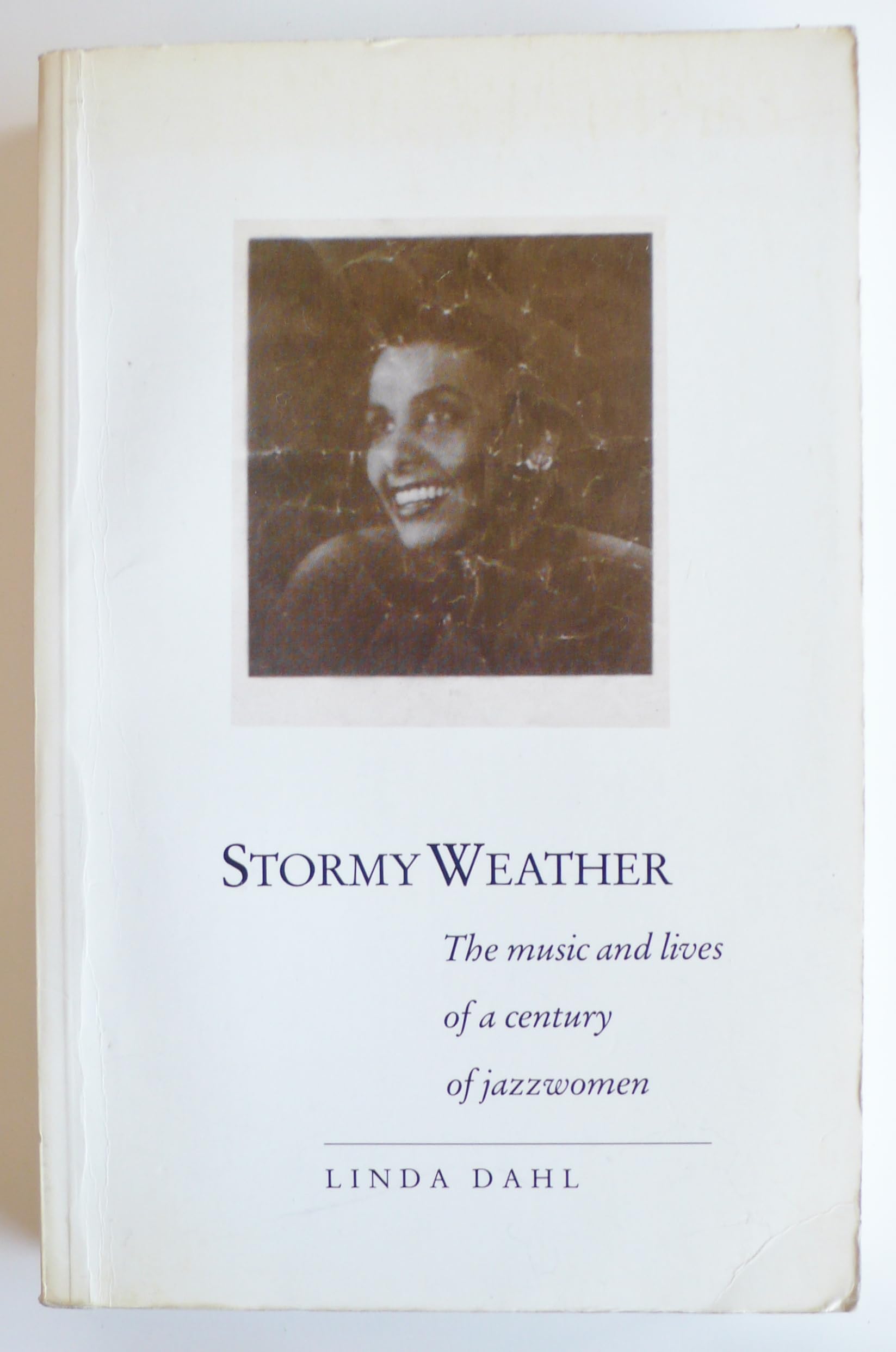 Stormy Weather: The Music And Lives Of A Century Of Jazz Women,New