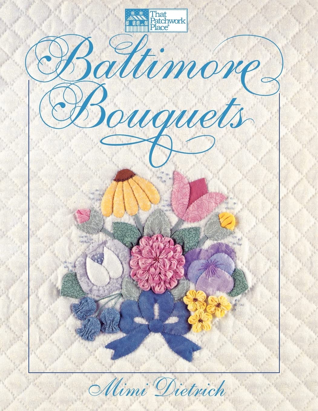 Baltimore Bouquets: Patterns and Techniques for Dimensional Applique,Used