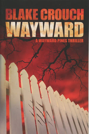 Wayward (Wayward Pines, 2),New