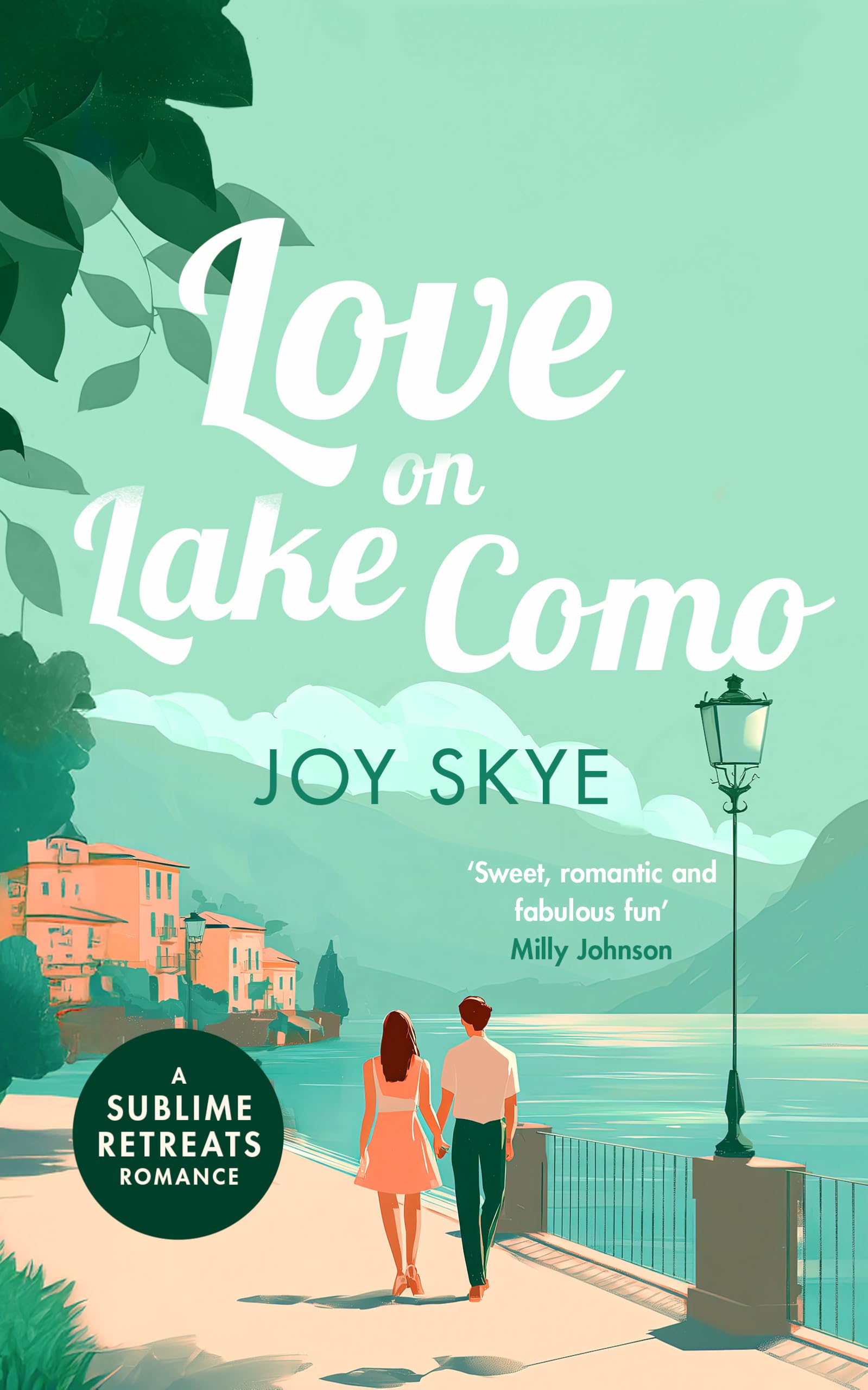 Love On Lake Como (Sublime Retreats Romances, 7)