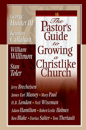 The Pastor's Guide to Growing a Christlike Church,Used