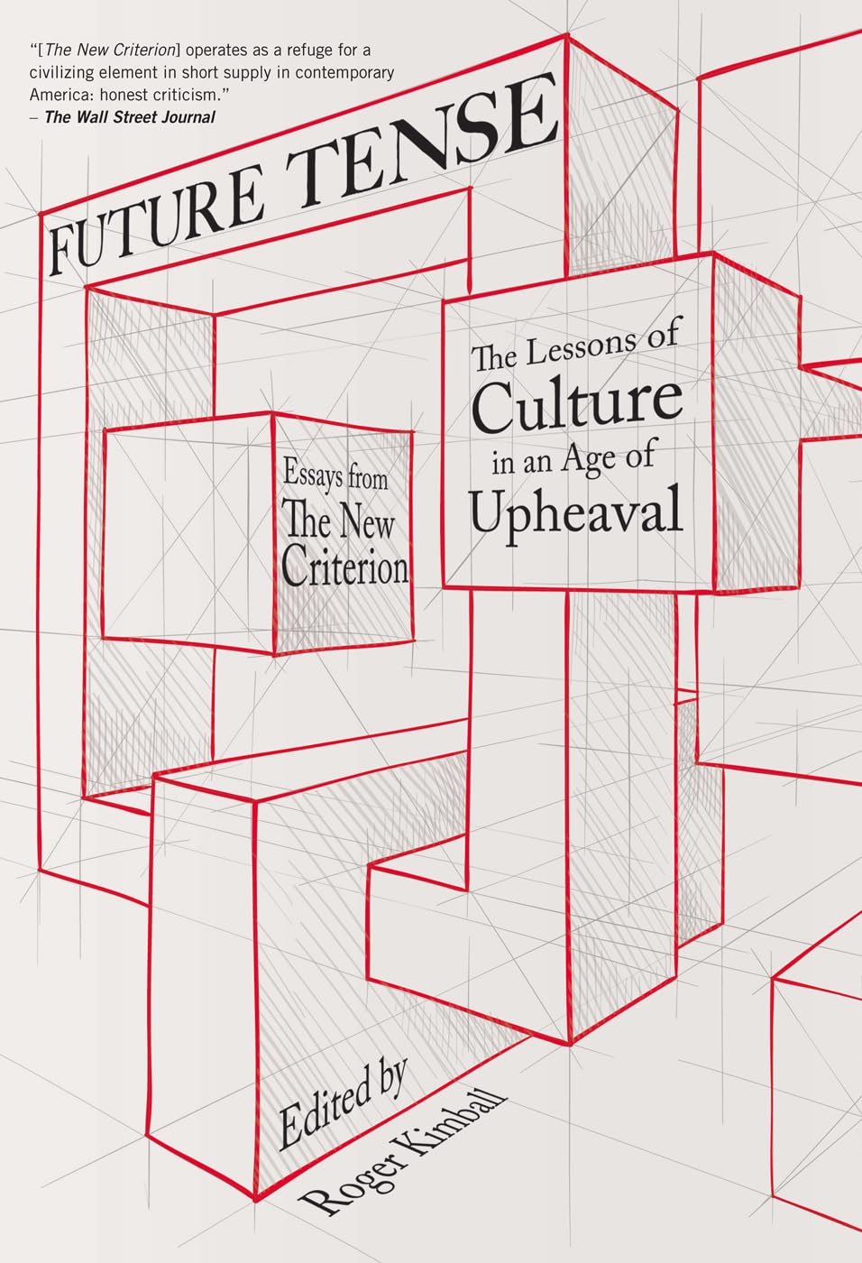 Future Tense: The Lessons Of Culture In An Age Of Upheaval,Used