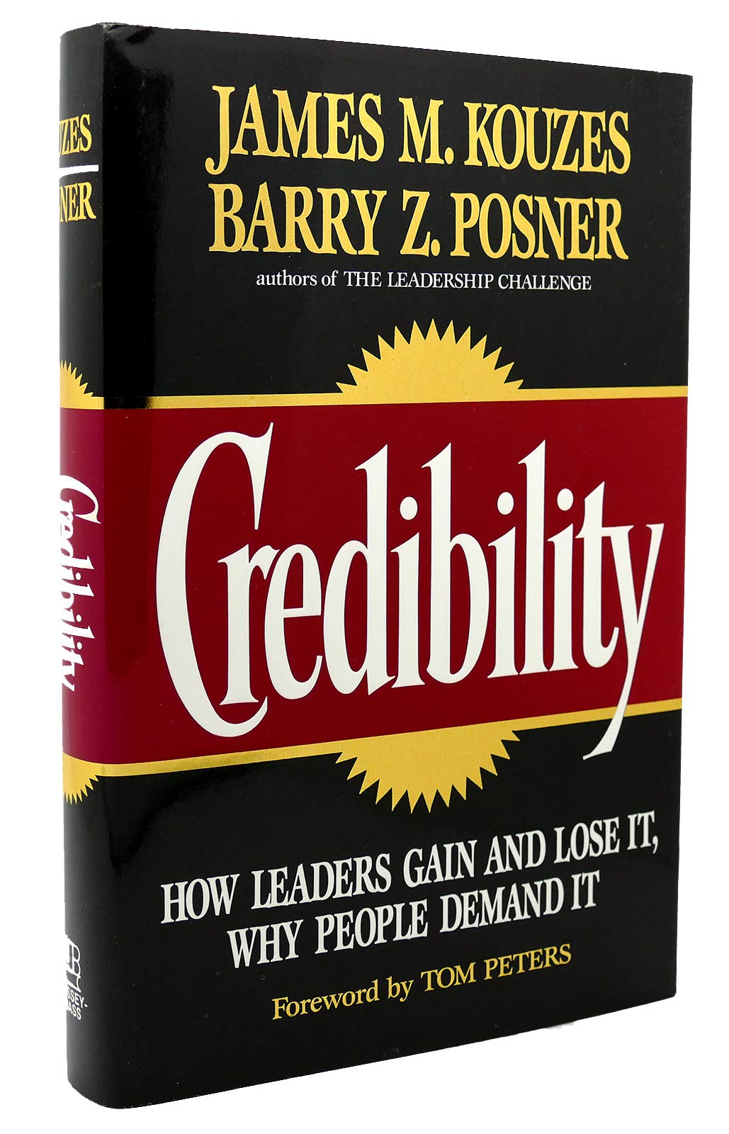 Credibility: How Leaders Gain and Lose It, Why People Demand It (Jossey Bass Business & Management Series),Used