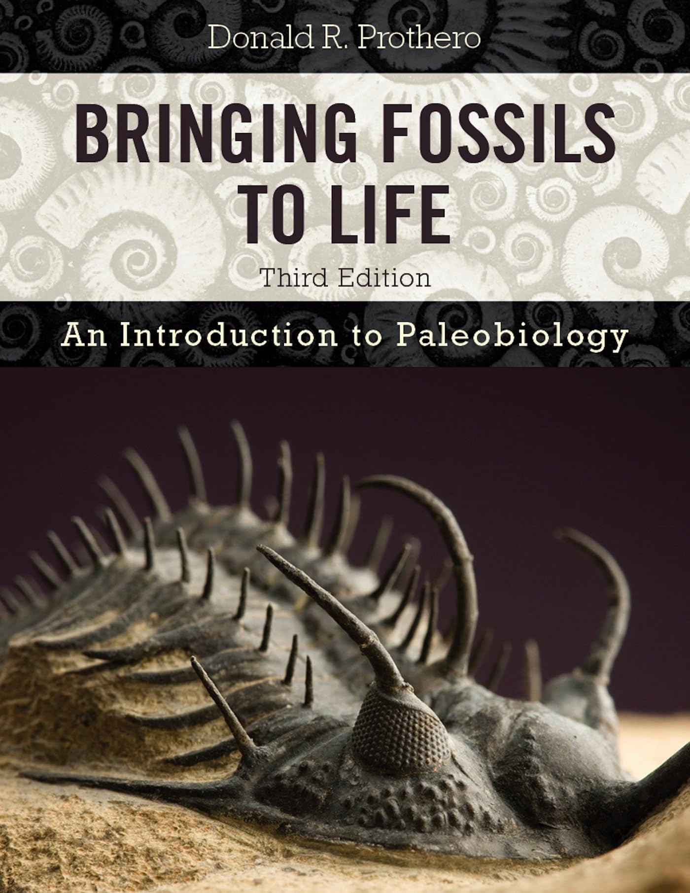 Bringing Fossils To Life: An Introduction To Paleobiology,New