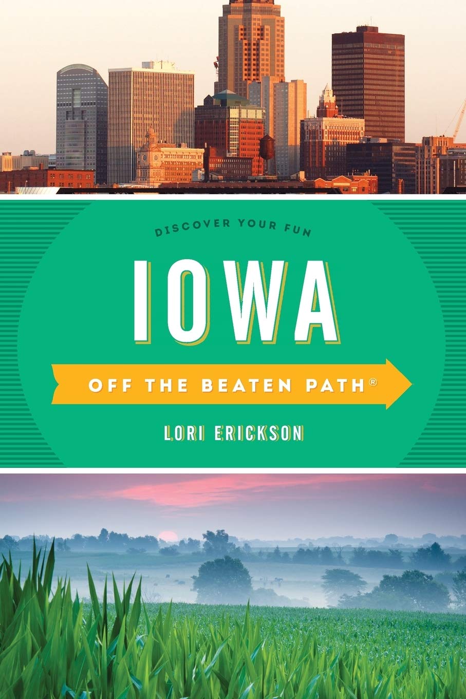Iowa Off the Beaten Path: Discover Your Fun (Off the Beaten Path Series),Used