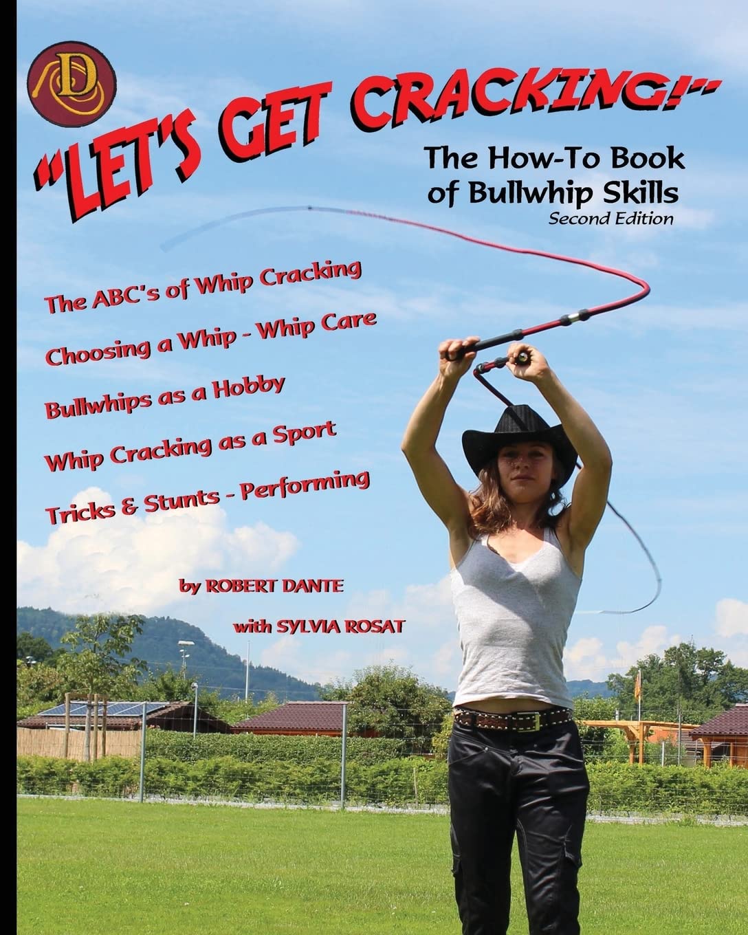 Let's Get Cracking! (Second Edition): The HowTo Book of Bullwhip Skills,Used