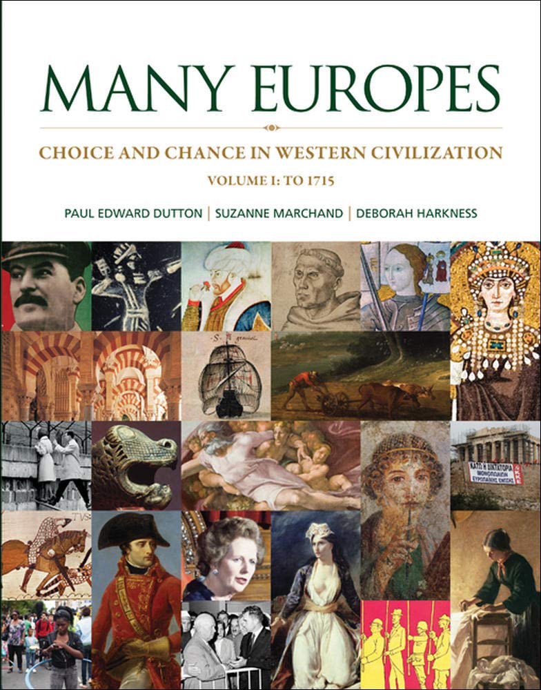 Many Europes: Volume I to 1715: Choice and Chance in Western Civilization,New