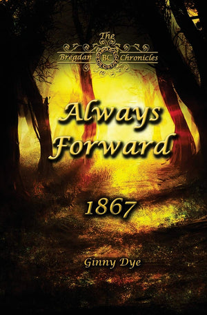 Always Forward (#9 in the Bregdan Chronicles Historical Fiction Romance Series),Used