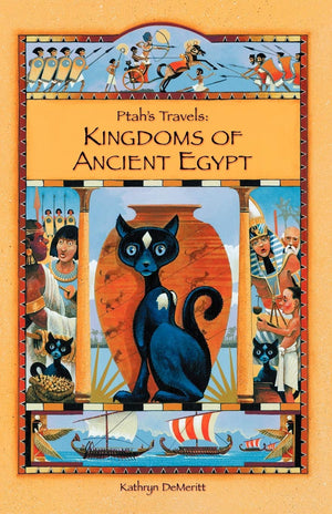 Ptah's Travels: Kingdoms of Ancient Egypt,Used