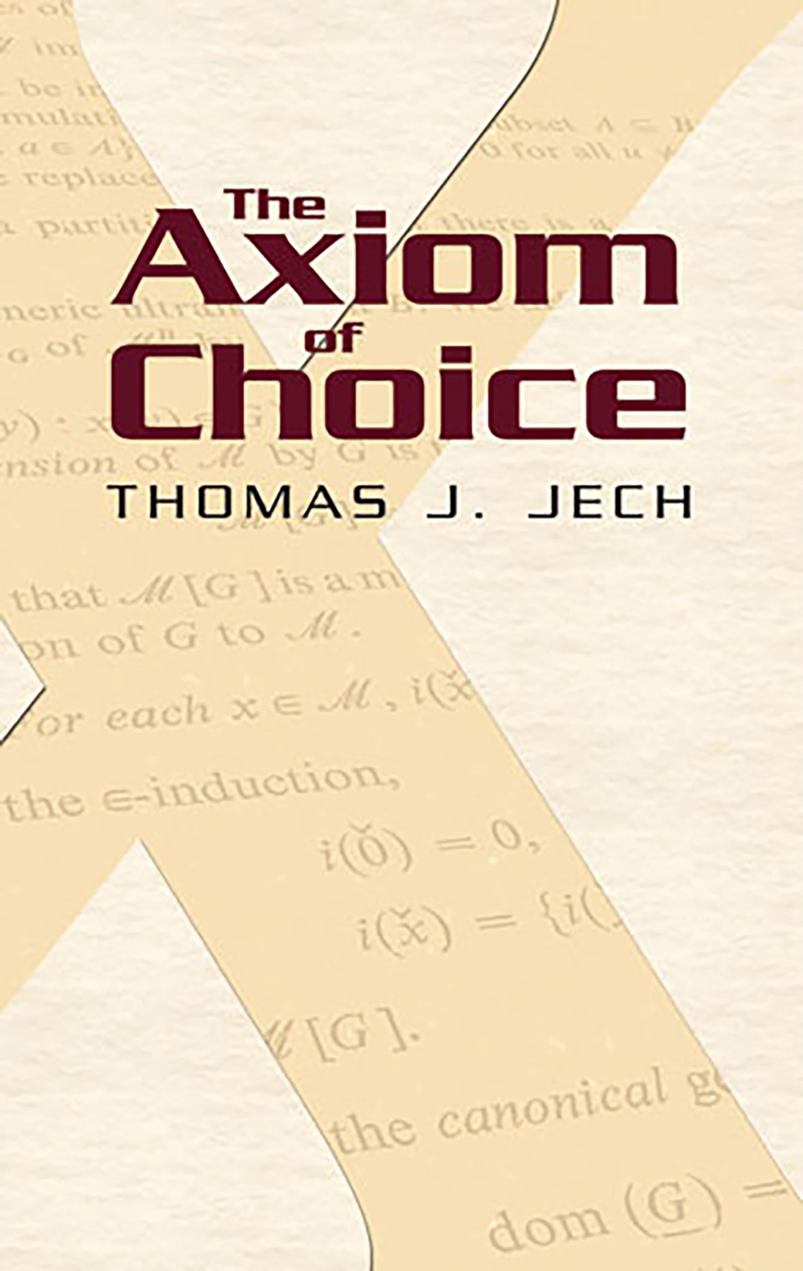The Axiom Of Choice (Dover Books On Mathematics)