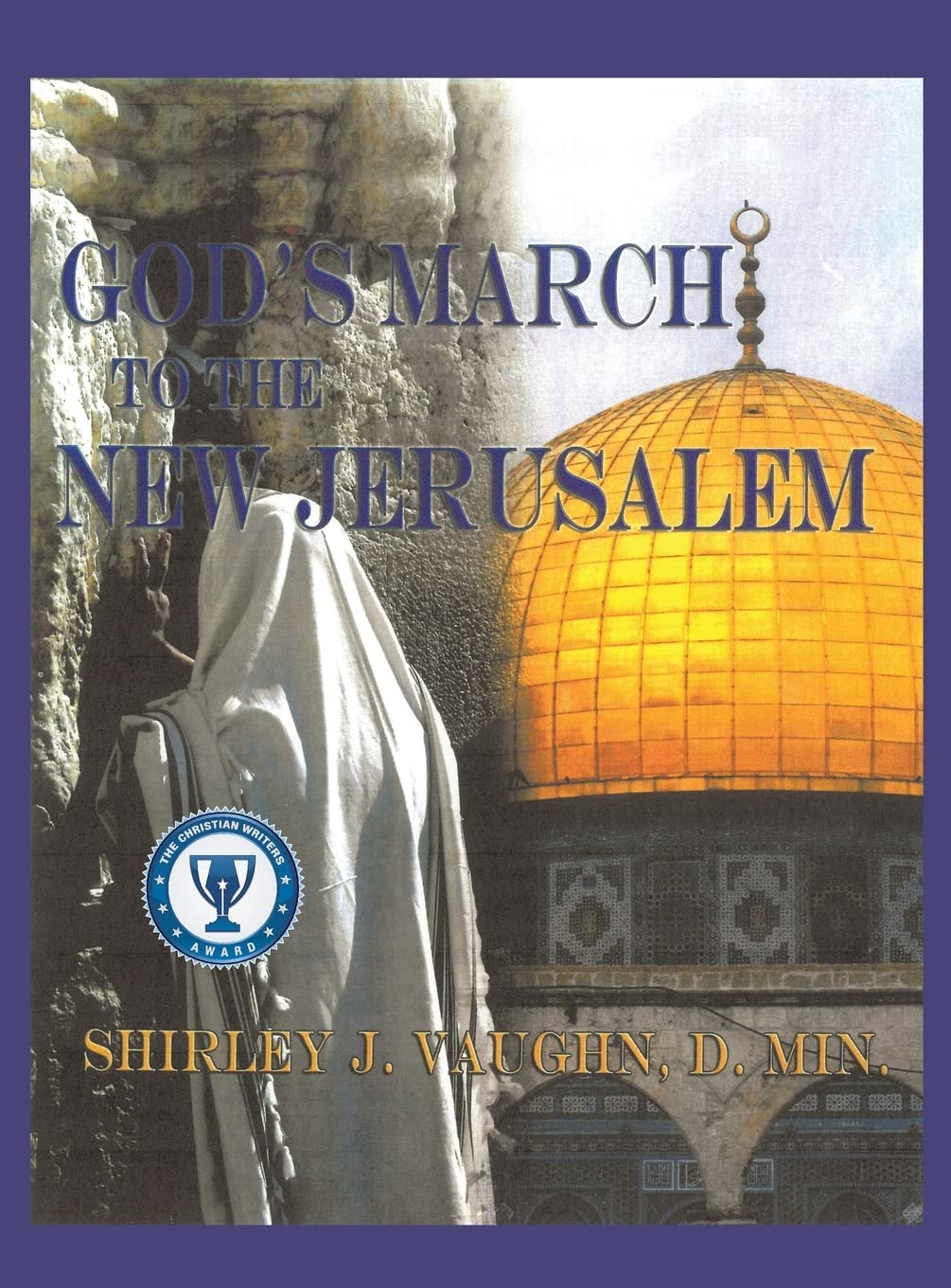God'S March To The New Jerusalem: The Religious And Spiritual History Of The Christians And Jews,Used