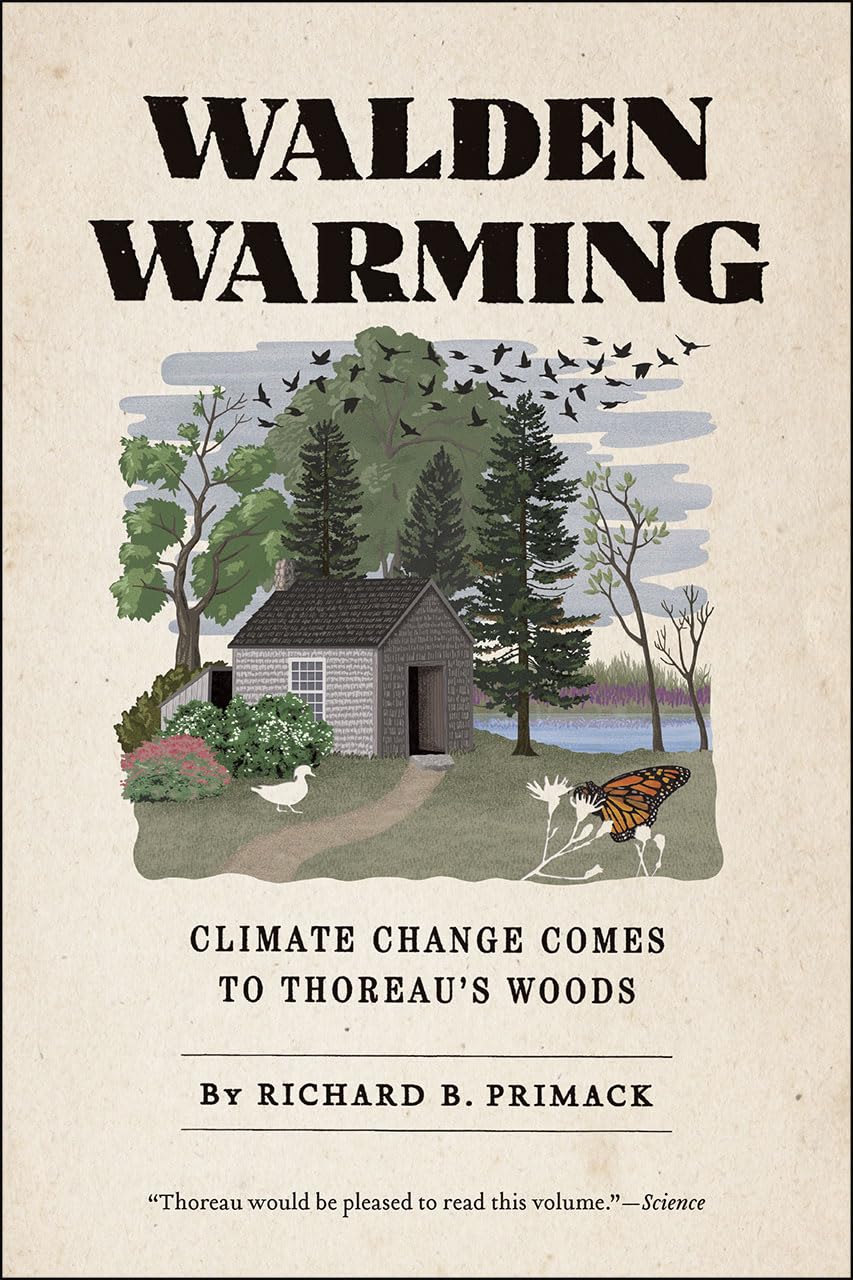Walden Warming: Climate Change Comes to Thoreau's Woods,Used