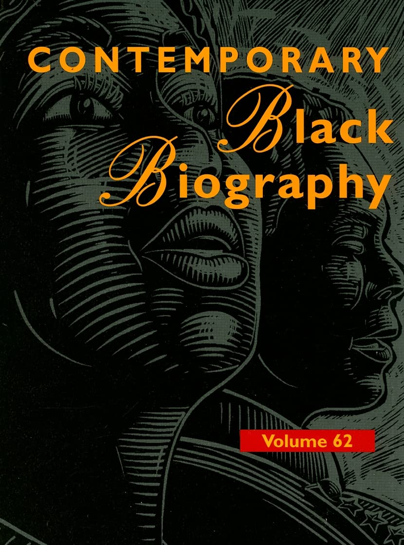 Contemporary Black Biography: Profiles from the International Black Community (Contemporary Black Biography, 62),Used