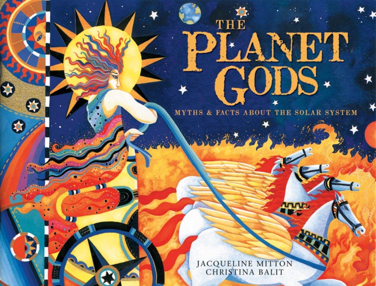 The Planet Gods: Myths And Facts About The Solar System