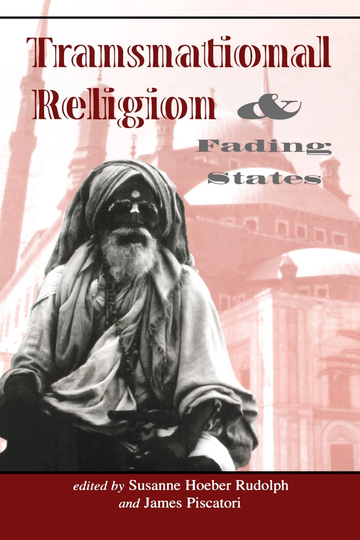 Transnational Religion And Fading States,Used