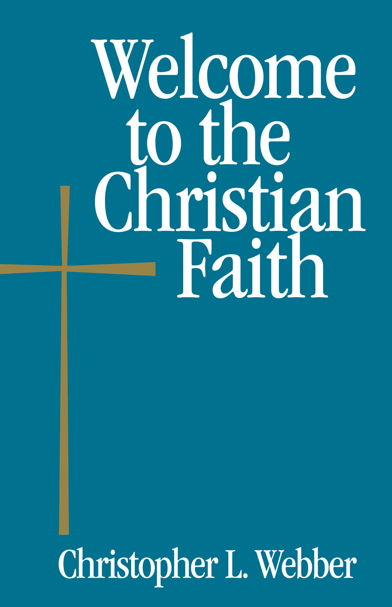 Welcome To The Christian Faith,Used