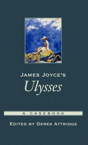 James Joyce's Ulysses: A Casebook (Casebooks in Criticism),Used