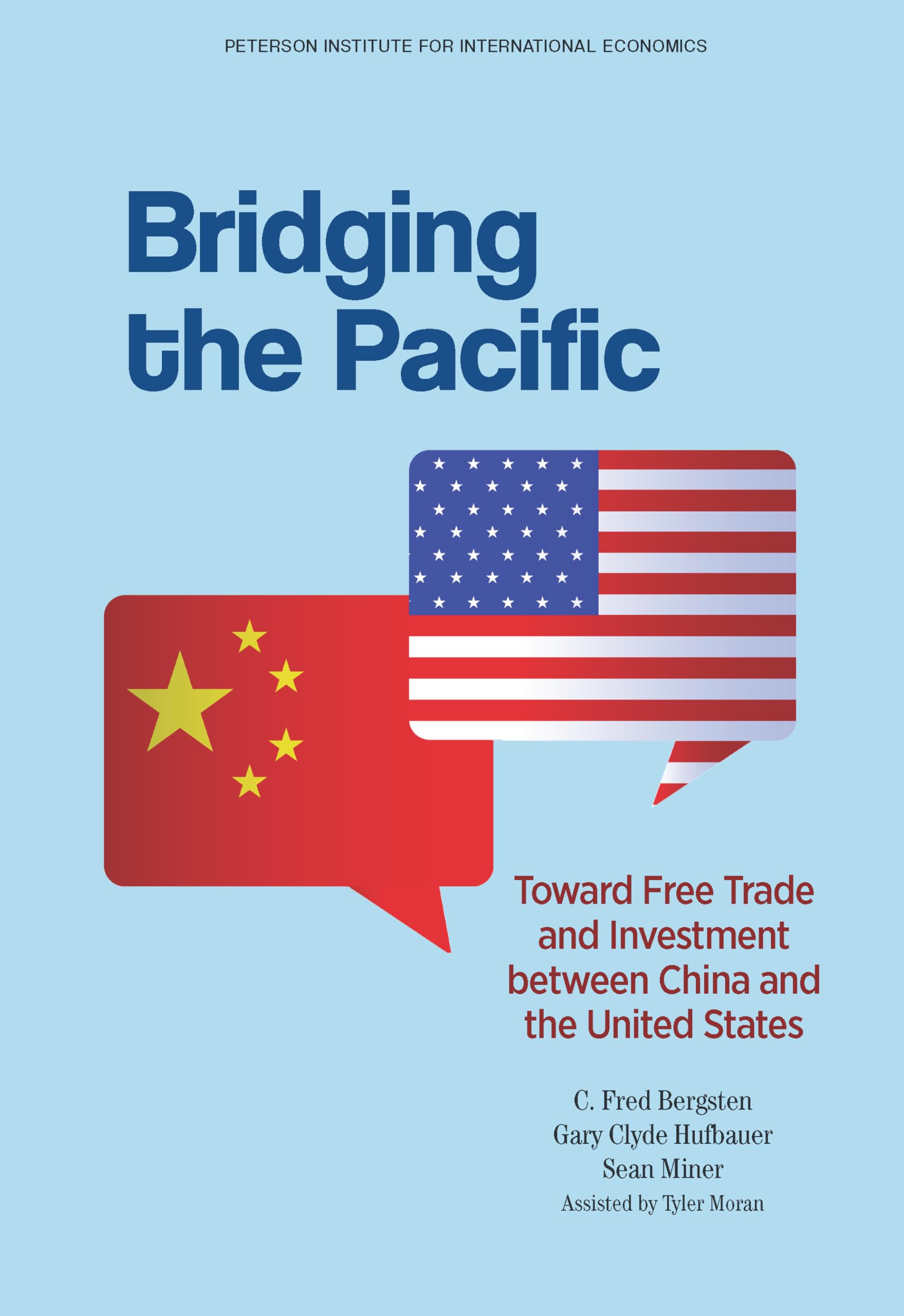 Bridging the Pacific: Toward Free Trade and Investment Between China and the United States,Used