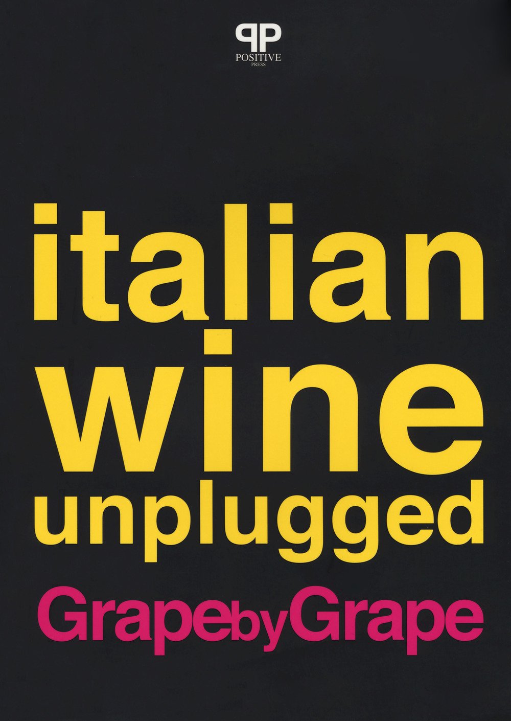 Italian wine unplugged grape by grape,Used