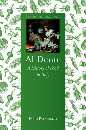 Al Dente: A History of Food in Italy (Foods and Nations),Used