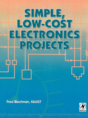 Simple, Lowcost Electronics Projects,Used