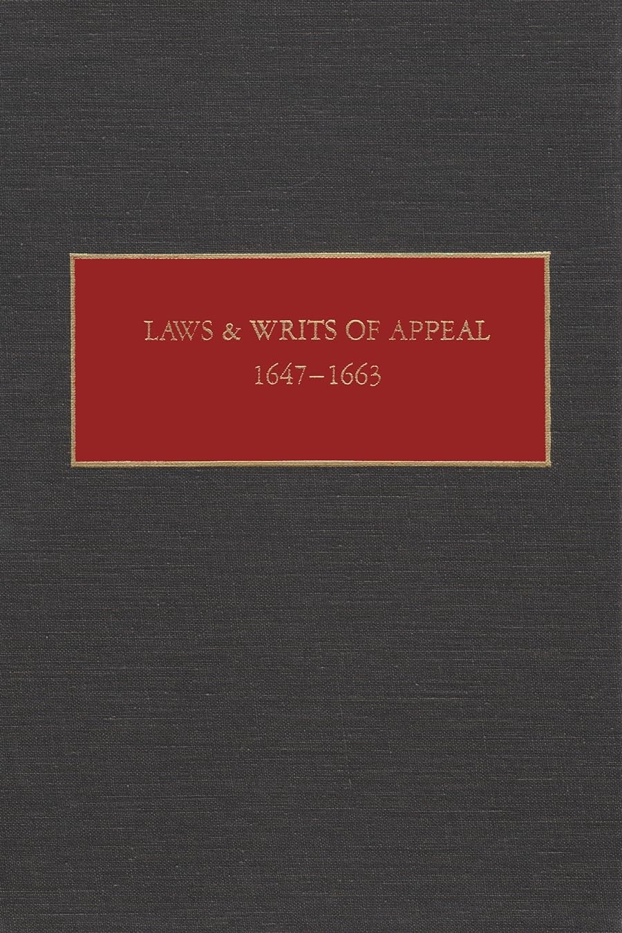 Laws And Writs Of Appeal, 16471663 (New Netherlands Documents) (New Netherland Documents),Used