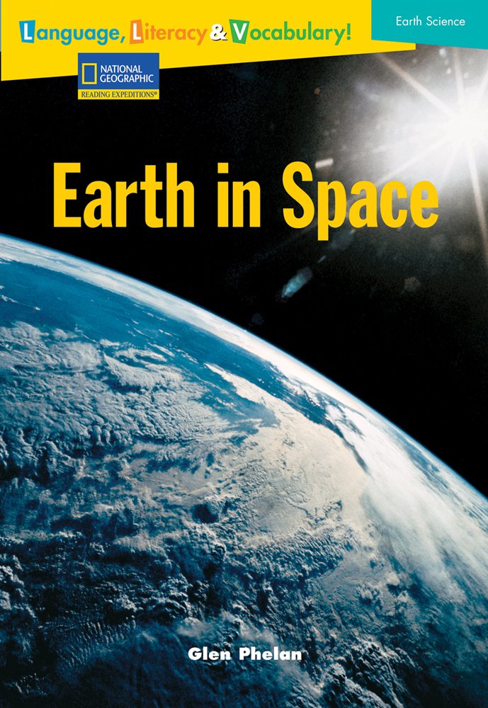Language, Literacy & Vocabulary  Reading Expeditions (Earth Science): Earth In Space (Language, Literacy, and Vocabulary  Read,Used
