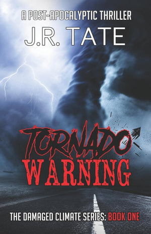 Tornado Warning: A PostApocalyptic Thriller (The Damaged Climate Series Book 1),Used