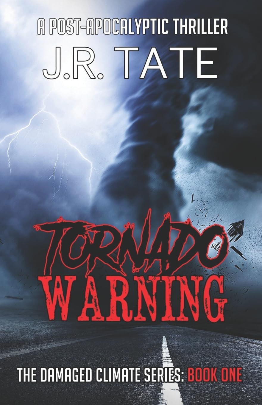 Tornado Warning: A PostApocalyptic Thriller (The Damaged Climate Series Book 1),Used