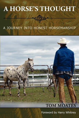 A Horse's Thought. A Journey into Honest Horsemanship,Used