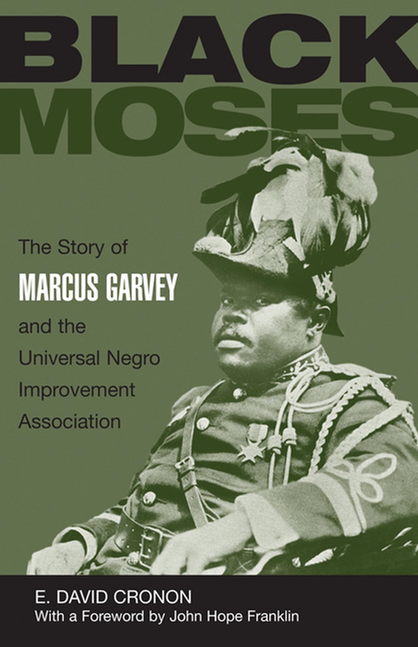 Black Moses: The Story of Marcus Garvey and the Universal Negro Improvement Association,Used
