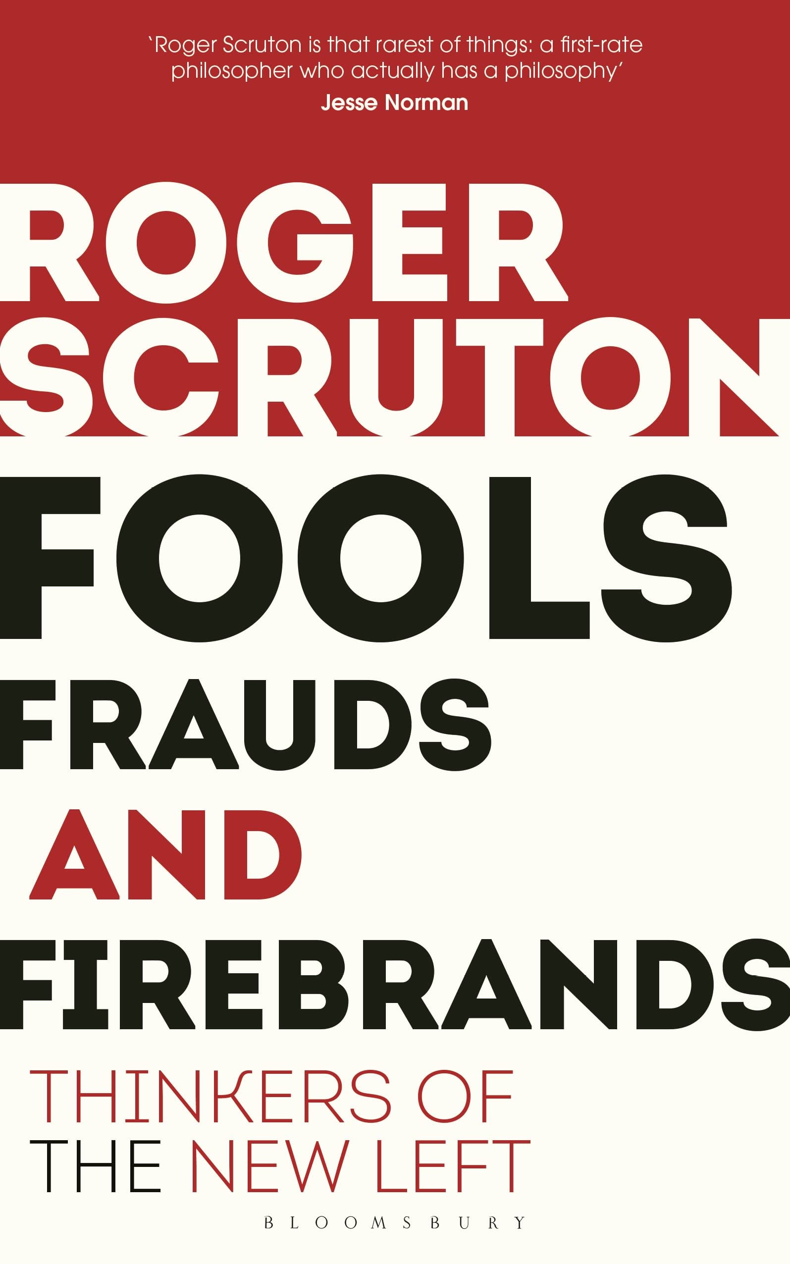 Fools, Frauds and Firebrands: Thinkers of the New Left,Used