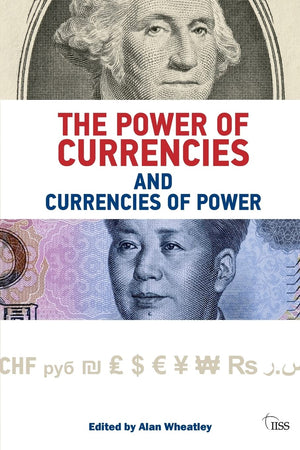 The Power of Currencies and Currencies of Power (Adelphi series),Used