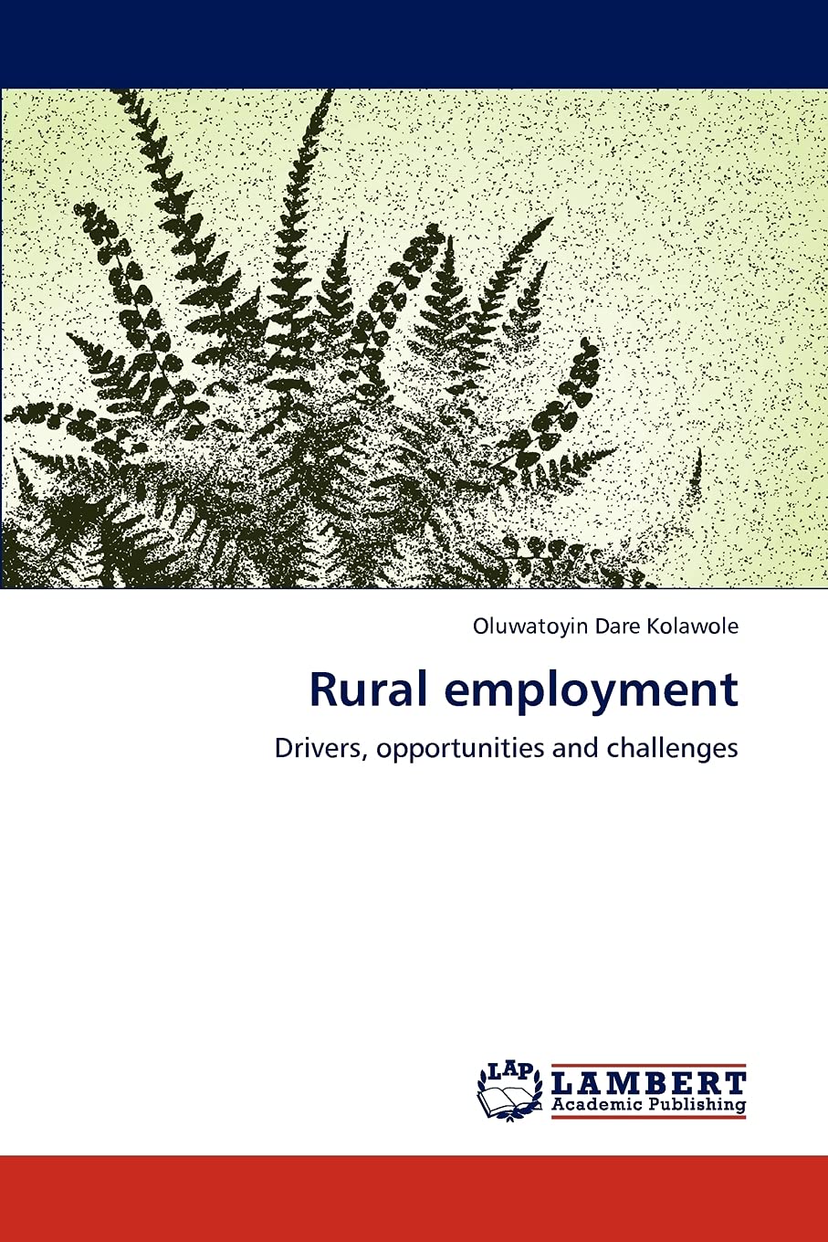 Rural employment: Drivers, opportunities and challenges,Used