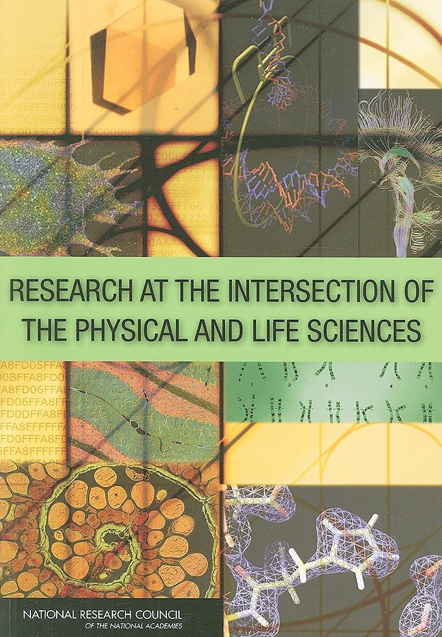 Research At The Intersection Of The Physical And Life Sciences