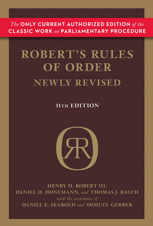 Robert's Rules of Order Newly Revised,New