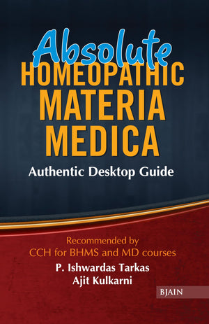 Absolute Homeopathic Materia Medica - Authentic Desktop Guide Recommended By Cch For Bhms And Md Courses