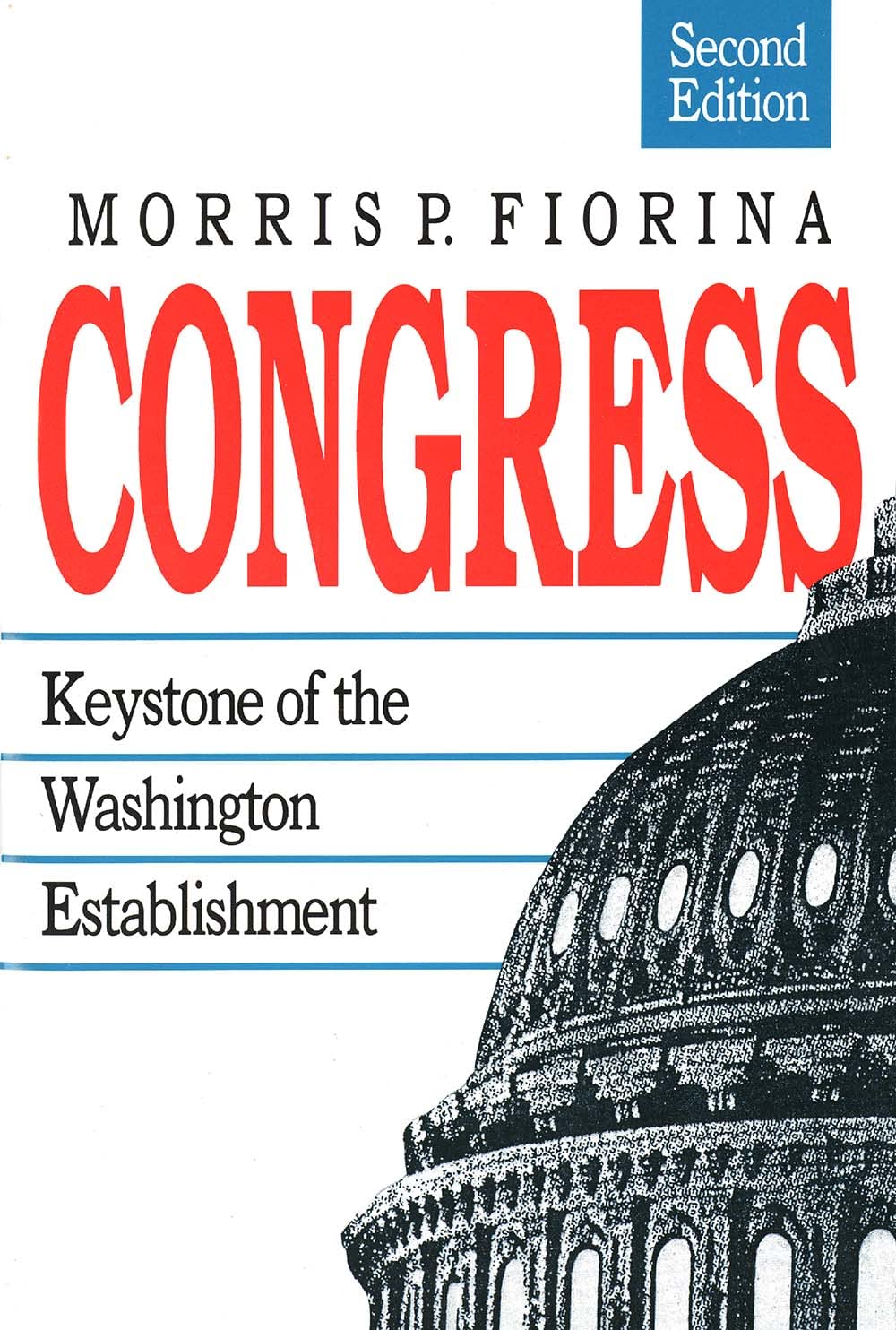 Congress: Keystone of the Washington Establishment, Revised Edition (Perspectives; 12),Used