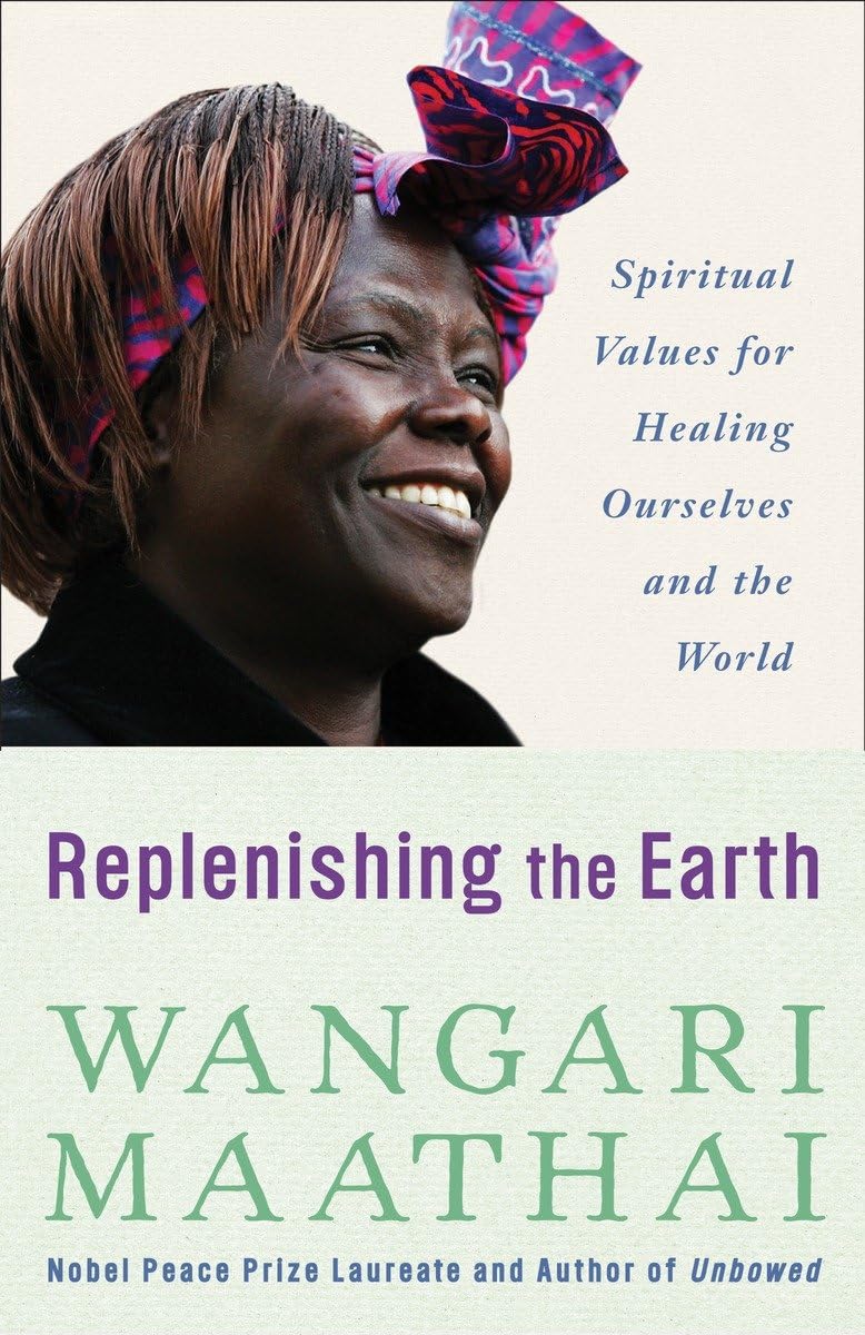 Replenishing the Earth: Spiritual Values for Healing Ourselves and the World,New