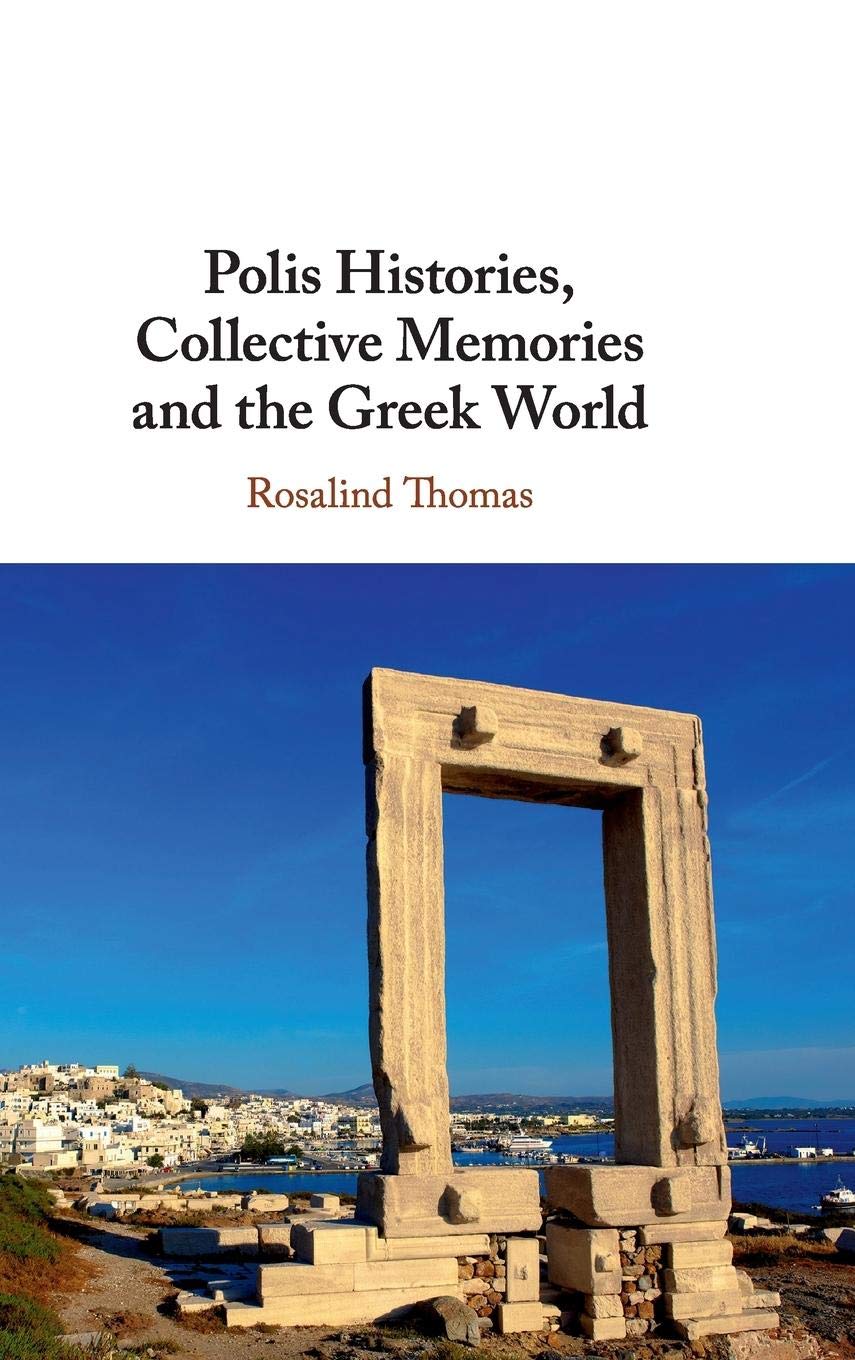 Polis Histories, Collective Memories and the Greek World,Used