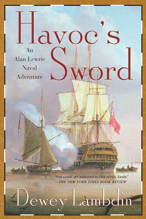Havoc's Sword: An Alan Lewrie Naval Adventure,Used
