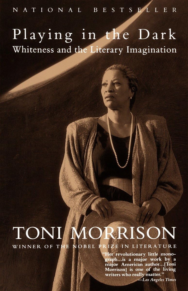 Playing in the Dark: Whiteness and the Literary Imagination,New