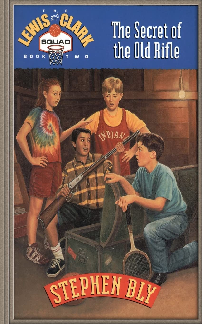 The Secret of the Old Rifle (The Lewis and Clark Squad),Used